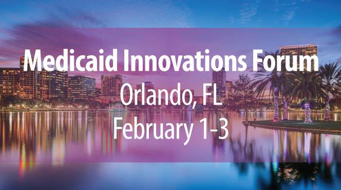 Medicaid Innovations Forum 2017