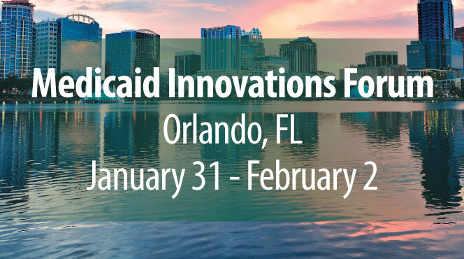 Medicaid Innovations Forum 2017