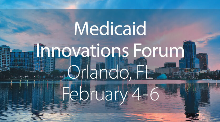 Medicaid Innovations Forum 2019