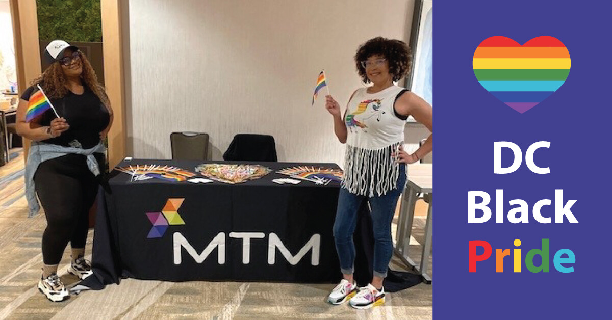 MTM's DC team joined in Pride Month by sponsoring DC Black Pride. Find out more about this inspiring event focusing on LGBTQIA+ rights!