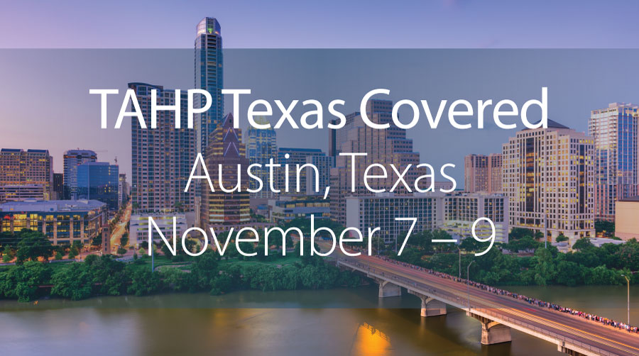 Are you ready for Texas Covered 2022? Make sure to stop by our booth in Austin for TAHP's biggest event of the year!