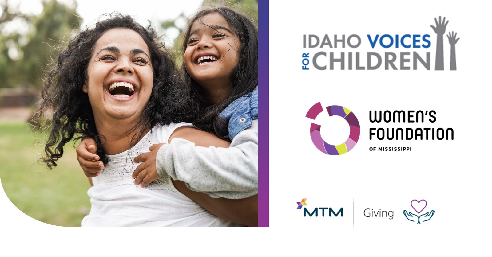 MTM is passionate about giving back to the communities we serve. Meet two of our most recent MTM Giving partners, the Women’s Foundation of Mississippi and Idaho Voices for Children!