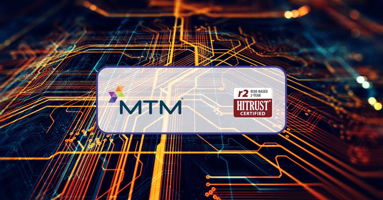 MTM is honored to announce that our MTM Link technology platform, hosted in AWS, has earned certified status by HITRUST.