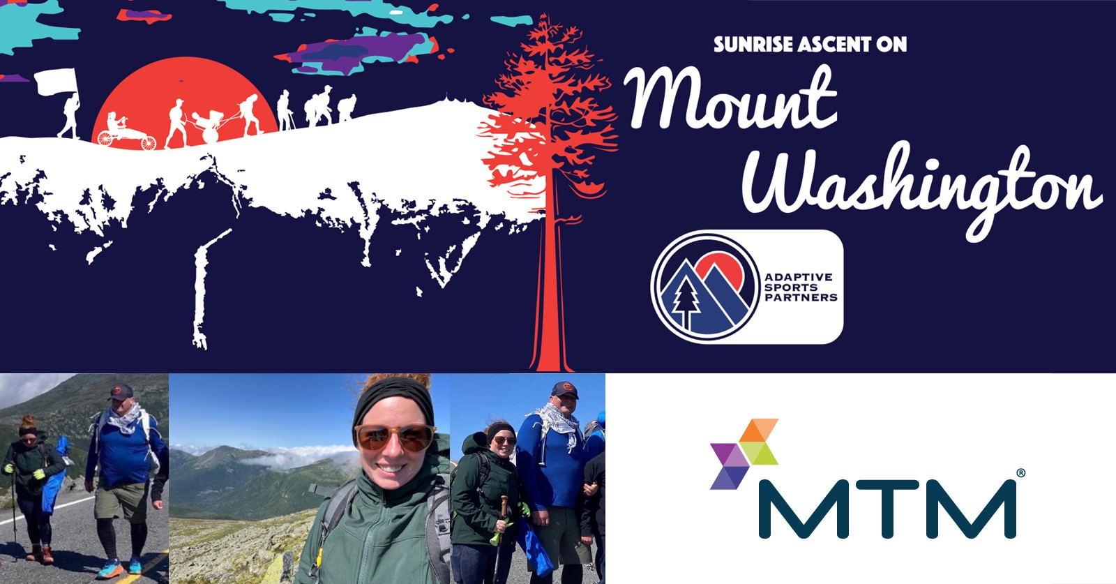 Two MTM employees participated in the annual ASPNC Sunrise Ascent, which unites people with disabilities in ascending the iconic Mount Washington.