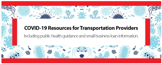 COVID-19 Resources for Transportation Providers