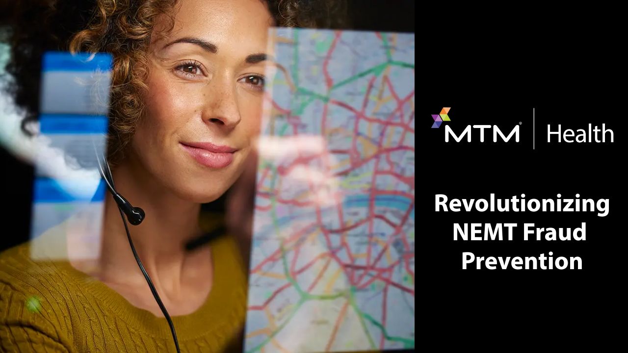 At MTM Health, we’re redefining how NEMT benefits are protected. Through AI and our teams, we prevent fraud before it happens.